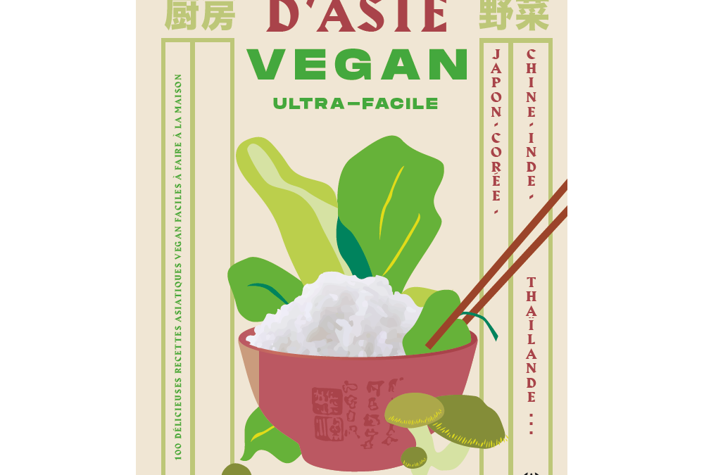La cuisine vegan tous azimuts.