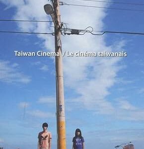 Le cinéma taiwanais - Edition bilingue français-anglais
