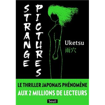 Strange Pictures d’Uketsu paraît au Seuil. Attention phénomène !